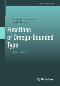 Armen M. Jerbashian, Joel E. Restrepo — Functions of Omega-Bounded Type