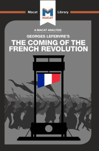 Georges Lefebvre’s — The Coming of the French Revolution