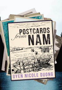 Uyen Nicole Duong — Postcards From Nam