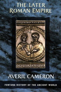 Averil Cameron — The Later Roman Empire (Text Only)