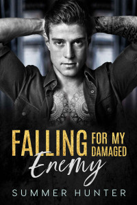 Summer Hunter — Falling for My Damaged Enemy: Enemies to Lovers Second Chance Romance