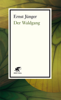 Ernst Jnger; — Der Waldgang