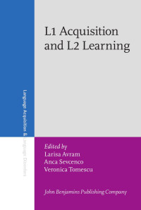 Larisa Avram et al. — L1 Acquisition and L2 Learning. The view from Romance