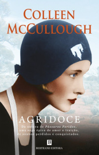 Colleen McCullough — Agridoce