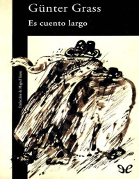 Günter Grass — Es Cuento Largo