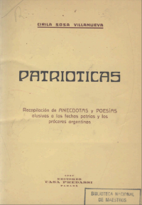 Cirila Sosa Villanueva — Patrióticas - Recopilación de anécdotas y poesías alusivas a las fechas patrias y los próceres argentinos