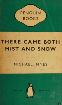 Michael Innes — There Came Both Mist and Snow