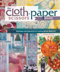 Barbara Delaney — The Cloth Paper Scissors Book