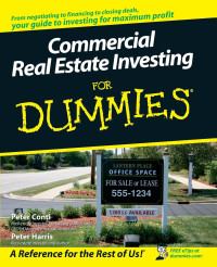 Peter Conti, Peter Harris — Commercial Real Estate Investing For Dummies