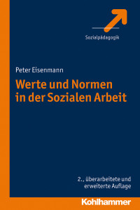 Peter Eisenmann — Werte und Normen in der Sozialen Arbeit