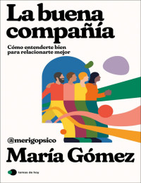 María Gómez — LA BUENA COMPAÑÍA