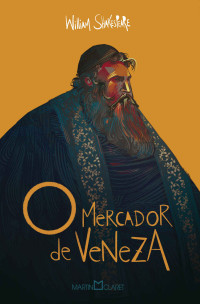 William Shakespeare — O mercador de Veneza