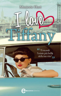 Marjorie Hart — I love Tiffany