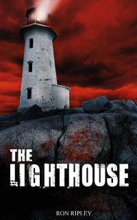 Ron Ripley — The Lighthouse