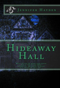 Jennifer Hayden — Hideaway Hall