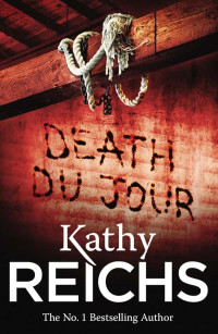 Reichs, Kathy — Temperance Brennan 02-Death Du Jour