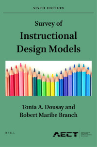 Tonia A. Dousay , Robert Maribe Branch — Survey of Instructional Design Models