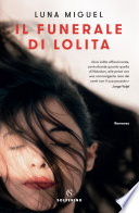 Luna Miguel — Il funerale di Lolita