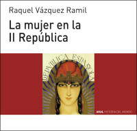 Raquel Vázquez Ramil — La mujer en la II República