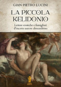 Gian Pietro Lucini — La piccola Kelidonio