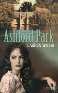 Lauren Willig — Ashford park (Life)