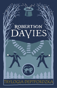 Robertson Davies — Trylogia deptfordzka