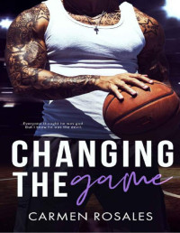 Carmen Rosales — Changing The Game