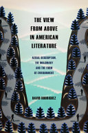 David Rodriguez — The View from Above in American Literature