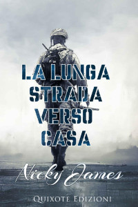 Nicky James — La lunga strada verso casa (Italian Edition)