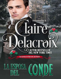 Claire Delacroix — La esposa del conde (Las novias de Barrows del Norte nº 4) (Spanish Edition)