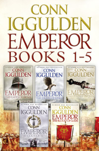Conn Iggulden — The Emperor Series: Books 1-5