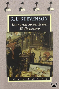 Robert Louis Stevenson — Las nuevas noches árabes. El dinamitero