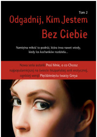 Megan Maxwell — Odgadnij, Kim Jestem. Tom 2 Bez Ciebie