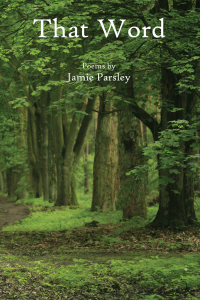 Jamie Parsley — That Word