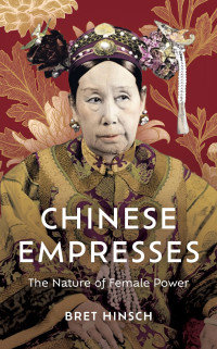 Bret Hinsch; — Chinese Empresses