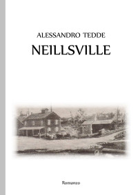 Alessandro Tedde — Neillsville (Italian Edition)