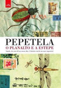 Pepetela — O Planalto e a Estepe