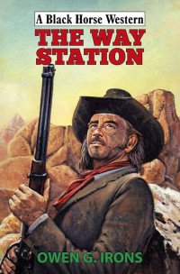 Owen G. Irons — The Way Station