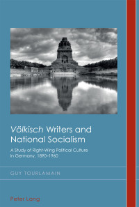 Tourlamain, Guy — Völkisch Writers and National Socialism