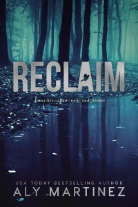 Aly Martinez — Reclaim