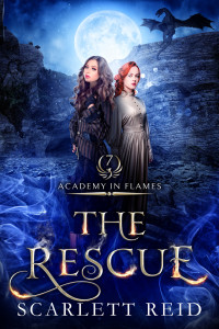 Reid, Scarlett — The Rescue (Academy In Flames Book 7)