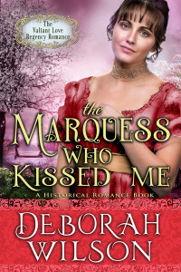 Deborah Wilson — The Marquess Who Kissed Me