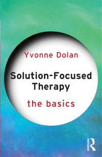 Yvonne M. Dolan — Solution-Focused Therapy