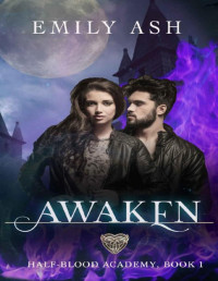 Emily Ash [Ash, Emily] — Awaken