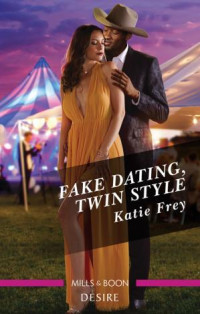 Katie Frey — Fake Dating, Twin Style