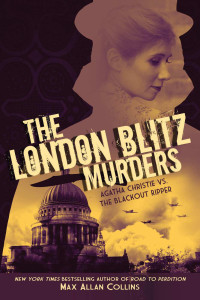 Max Allan Collins — The London Blitz Murders