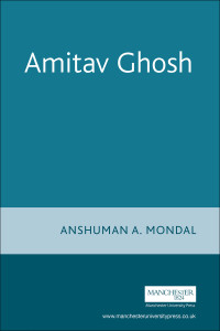 Anshuman A. Mondal; — Amitav Ghosh