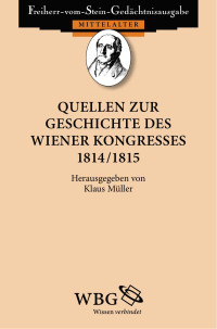 Herausgegeben von Klaus Müller — Quellen zur Geschichte des Wiener Kongresses 1814/1815