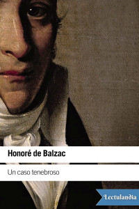 Honoré de Balzac — Un caso tenebroso