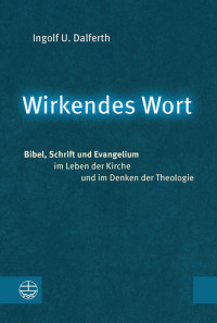 Ingolf U. Dalferth — Wirkendes Wort